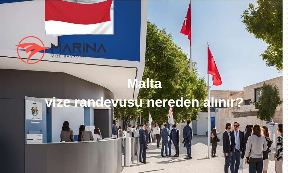 Malta Vize Randevusu Nereden Alınır? Marina Vize ile Başvuru Süreci Kolaylaştı!